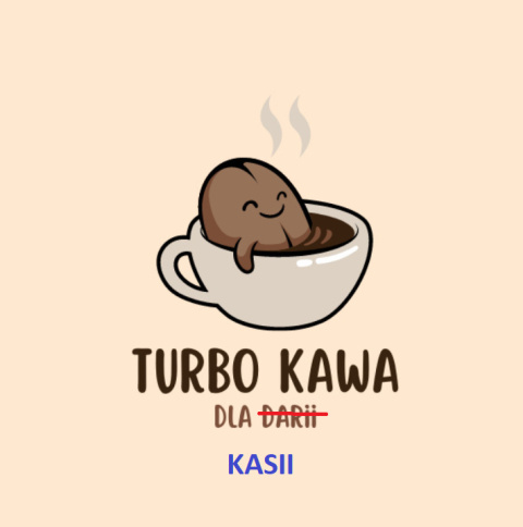 KAWA DLA KASI KAWA DLA KASI