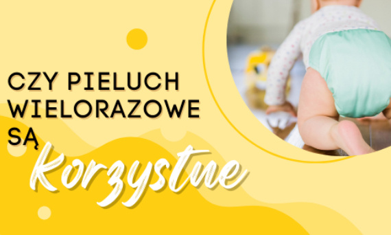 Czy pieluchy wielorazowe są korzystne?